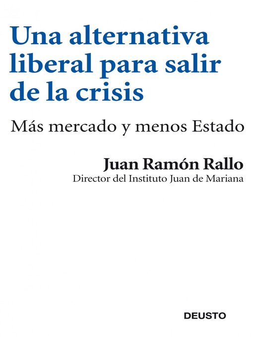 Title details for Una alternativa liberal para salir de la crisis by Juan Ramón Rallo - Available